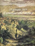 13 gennaio 1915. Il terremoto nella Marsica