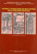 Gestione e valorizzazione dei beni culturali nella legislazione regionale