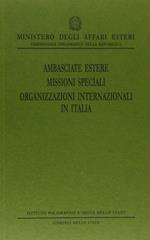 Ambasciate estere. Missioni speciali. Organizzazioni internazionali in Italia