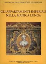 Il catalogo delle opere d'arte del Quirinale. Vol. 1: Gli appartamenti imperiali nella manica lunga.