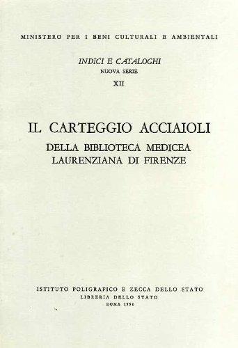 Carteggio Acciaioli della Biblioteca mediceo laurenziana di Firenze - Ida Rao - copertina