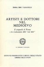 Artisti e dottori nel Medioevo. Il campanile di Firenze e la rivalutazione delle «Arti belle»