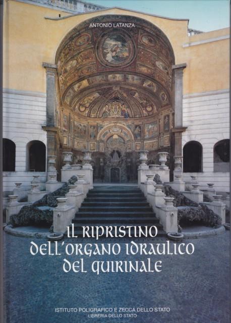 Il ripristino dell'organo idraulico del Quirinale - Antonio Latanza - copertina