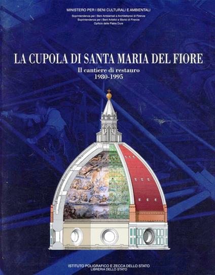 La cupola di Santa Maria del Fiore. Il cantiere di restauro (1980-1995) - copertina