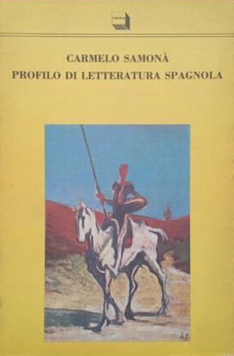  Profilo di letteratura spagnola -  Carmelo Samonà - copertina
