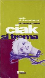 Ciak si trema. Guida al cinema horror