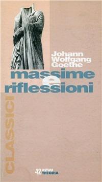 Massime e riflessioni - Johann Wolfgang Goethe - copertina