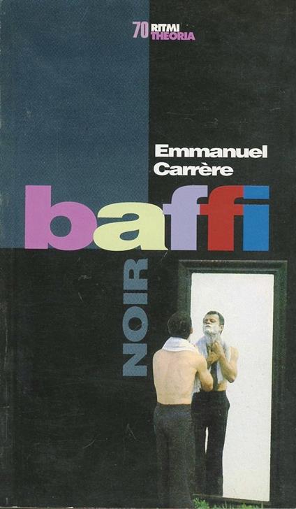 Baffi - Emmanuel Carrère - copertina