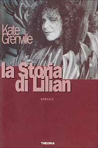 La storia di Lilian - Kate Grenville - copertina