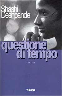 Questione di tempo - Shashi Deshpande - copertina