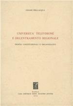 Università, televisione e decentramento