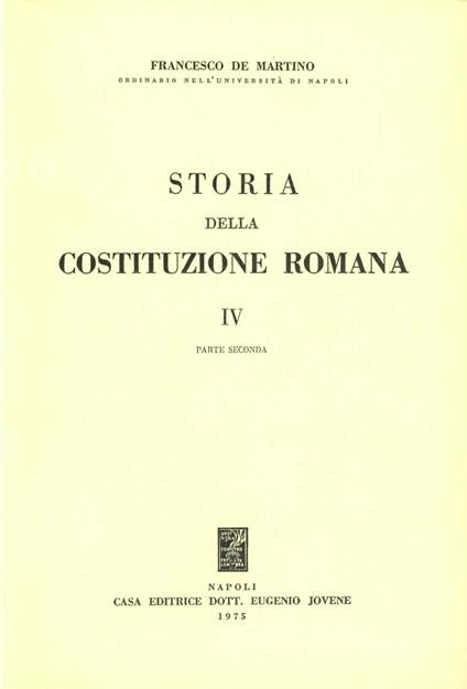 Storia della costituzione romana. Vol. 4\2 - Francesco De Martino - copertina