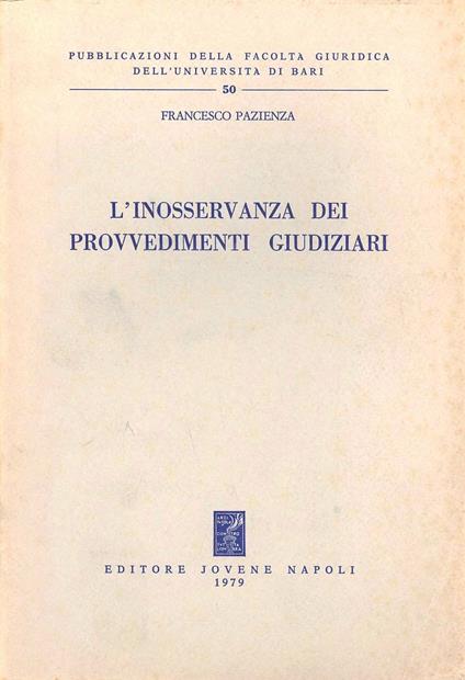 L' inosservanza dei provvedimenti giudiziari - Francesco Pazienza - copertina