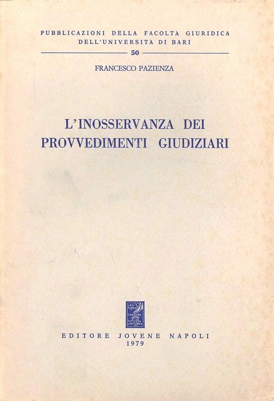 L' inosservanza dei provvedimenti giudiziari - Francesco Pazienza - copertina