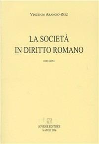 La società in diritto romano - Vincenzo Arangio Ruiz - copertina