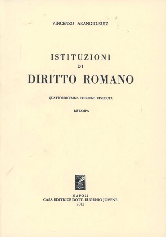 Istituzioni di diritto romano - Vincenzo Arangio Ruiz - copertina