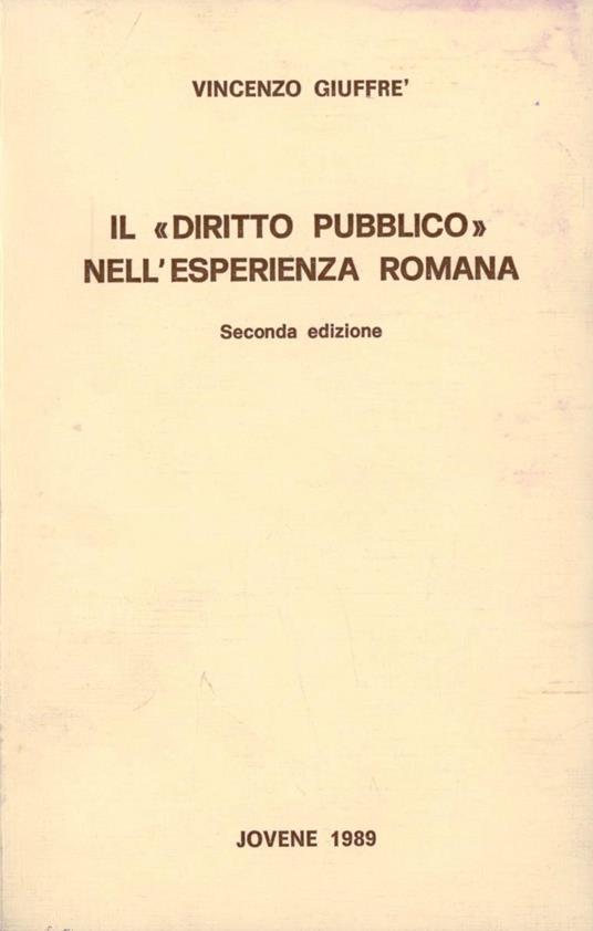 Il diritto pubblico nell'esperienza romana - Vincenzo Giuffrè - copertina