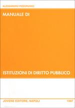 Manuale di istituzioni di diritto pubblico. Con appendice di aggiornamento al 15 maggio 2001