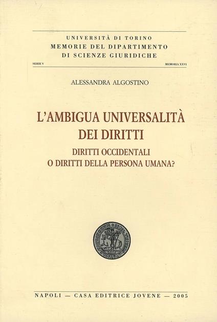 L' ambigua universalità dei diritti. Diritti occidentali o diritti della persona umana? - Alessandra Algostino - copertina