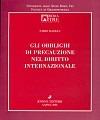 Gli obblighi di precauzione nel diritto internazionale