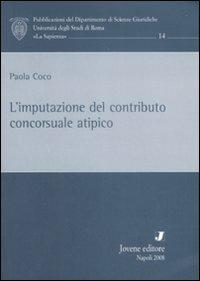 L' imputazione del contributo concorsuale atipico - Paola Coco - copertina