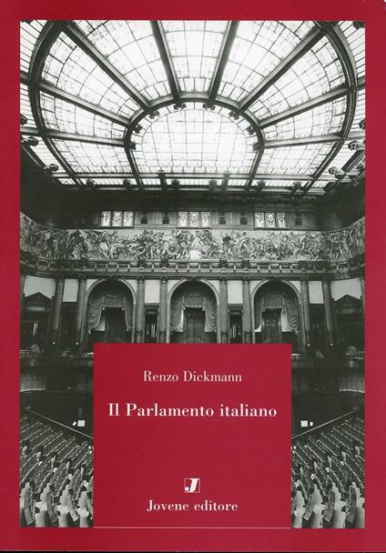 Il parlamento italiano - Renzo Dickmann - copertina