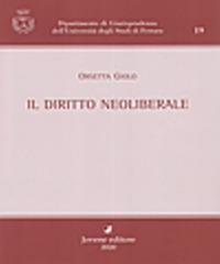 Il diritto neoliberale - Orsetta Giolo - copertina