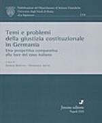 Temi e problemi della giustizia costituzionale in Germania. Una prospettiva comparativa alla luce del caso italiano