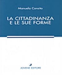 La cittadinanza e le sue forme - Manuela Consito - copertina