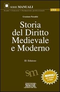 Storia del diritto medievale e moderno - Graziano Paradisi - ebook