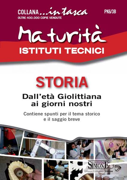 Maturità Istituti Tecnici. Storia: Dall'età giolittiana ai giorni nostri - Redazioni Edizioni Simone - ebook