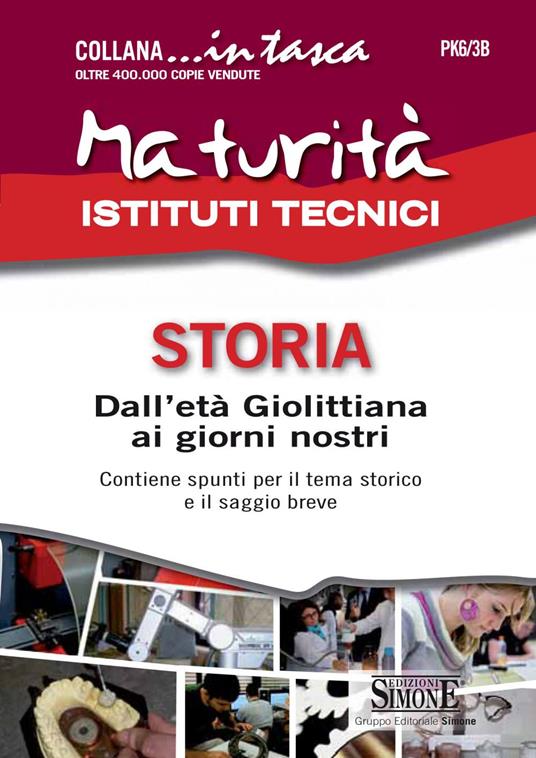 Maturità Istituti Tecnici. Storia: Dall'età giolittiana ai giorni nostri - Redazioni Edizioni Simone - ebook