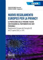 Nuovo regolamento europeo per la privacy. La protezione delle persone fisiche con riguardo al trattamento dei dati personali