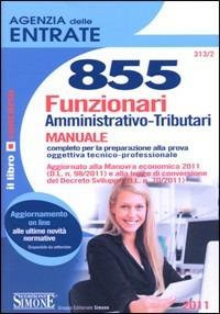 Agenzia delle entrate. 855 funzionari amministrativo-tributari. Manuale - copertina