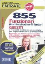  Agenzia delle entrate. 855 funzionari amministrativo-tributari. Quesiti