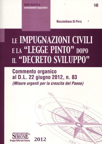 Le impugnazioni civili e la «legge Pinto» dopo il «decreto sviluppo» - Massimiliano Di Pirro - copertina