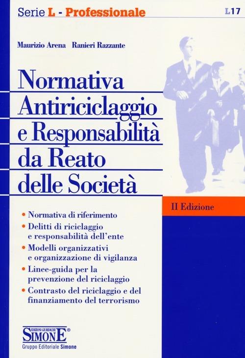  Normativa antiriciclaggio e responsabilità da reato delle società -  Maurizio Arena, Ranieri Razzante - copertina