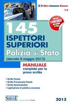 145 ispettori superiori Polizia di Stato (decreto 9 maggio 2013). Manuale completo per la prova scritta