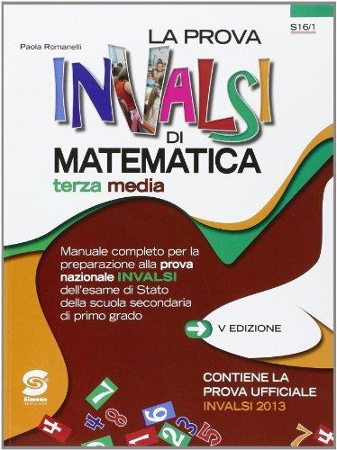 La prova INVALSI di matematica. Per la 3ª classe della Scuola media. Vol. 3 - Paola Romanelli - copertina