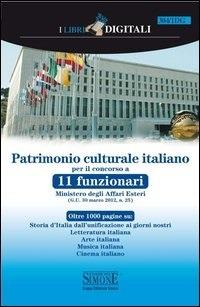 Patrimonio culturale italiano per il corso a 11 funzionari Ministero degli affari esteri - Redazioni Edizioni Simone - ebook