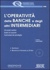 L' operatività delle banche e degli intermediari. Con CD-ROM - copertina