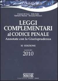 Leggi complementari al codice penale. Annotate con la giurisprudenza