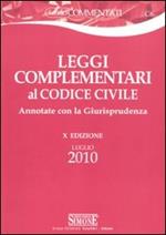 Leggi complementari al codice civile. Annotate con la giurisprudenza