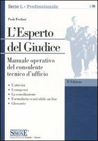 L' esperto del giudice. Manuale operativo del consulente tecnico d'ufficio - Paolo Frediani - copertina