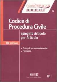 Codice di procedura civile spiegato articolo per articolo