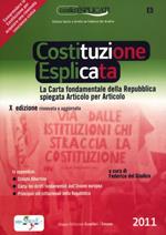 La costituzione esplicata. La Carta fondamentale della Repubblica spiegata articolo per articolo