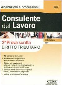 Consulente del lavoro. 2ª prova scritta. Diritto tributario - copertina