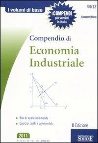 Compendio di economia industriale - Giuseppe Milano - copertina