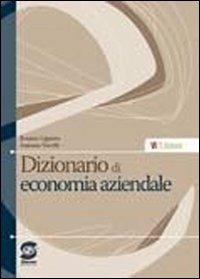  Dizionario di economia aziendale. Per gli Ist. Tecnici commerciali -  Rosario Liguoro, Antonio Verrilli - copertina
