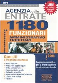 Agenzia delle entrate. 1180 funzionari amministrativo-tributari. Quesiti a risposta multipla - copertina